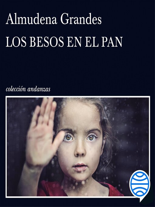 Title details for Los besos en el pan by Almudena Grandes - Available